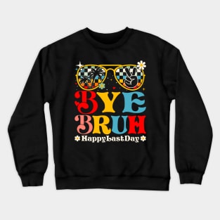 Bye Bruh Teacher Crewneck Sweatshirt